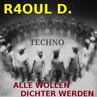 R4OUL D. ♫ - Alle Wollen Dichter Werden by R4OUL  D. ♫