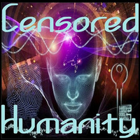Censored Humanity by BassControll