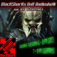 BlacKSharKs DnB Radioshow ﻿﻿[﻿﻿www.dnbnoize.com﻿﻿]﻿﻿ 2014-01-07 Vol. 84 by BlacKSharK