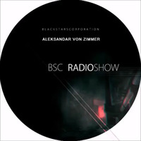 Aleksandar von Zimmer - BSC Radio Show - Chapter 47 by Aleksandar von Zimmer