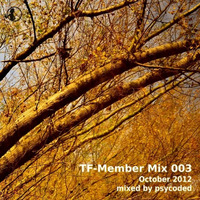 TF Member Mix 003 - October 2012 by psycoded by Aleksandar von Zimmer