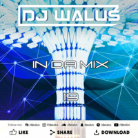 DJ WALUŚ - IN DA MIX 19 (2017) www.facebook.comDJ-WALUS by DJ WALUŚ