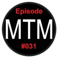 Music Therapy Management (MTM) Episode #031 by Pharm.G.
