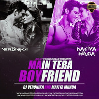 Main Tera Boyfriend - DJ Veronika &amp; Mafiya Munda by DJ Veronika