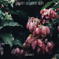 INFINIT Session #21 (mixed by taimles) by INFINIT