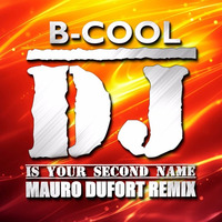 Dj Is Your Second Name (M. Dufort Remix)  Previa by Mauro Dufort