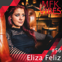 MFK Vibes #56 Eliza Feliz // 10.06.2017 by Musikalische Feinkost