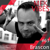 MFK Vibes #63 - Brascon // 15.09.2017 by Musikalische Feinkost