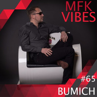 MFK Vibes #65 - Bumich // 13.10.2017 (SPECIAL PODCAST) by Musikalische Feinkost