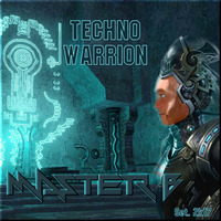 DJ MASTER B - TECHNO WARRION (SET. 2K17) by DJ MASTER B