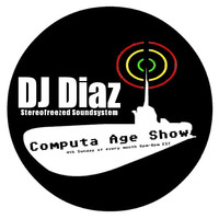 DJ Diaz @ Computa Age Show on SUB.FM by DJ Diaz