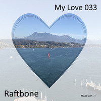 Raftbone - My Love 033 by rene qamar