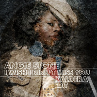 Angie Stone - I Wish I Didnt Miss You (Kaldera Edit) FREE DOWNLOAD by Kaldera