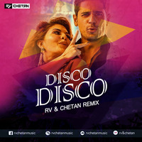 DISCO DISCO (REMIX) - RV &amp; CHETAN by RV & CHETAN