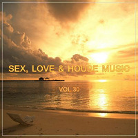 SOJKA - SEX, LOVE & HOUSE MUSIC 30 (03.10.2017) - 320 kbps by SOJKA
