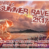 Summer Rave 2K17 Part 2 by Chris-B