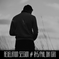 Revelation Session # 045/Phil.OK! (GR) by Phil.Ok!