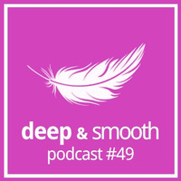 Phil.Ok! - deep &amp; smooth podcast 49 by Phil.Ok!