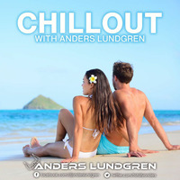 Chillout With Anders 01 by Anders Lundgren