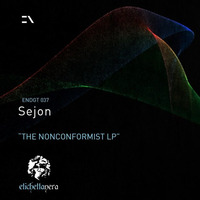 01. Sejon - The Nonconformist [ENDGT037] by Sejon