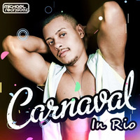 Michael Rodriguez - Carnaval In Rio (Setmix) by DJ Michael Rodriguez