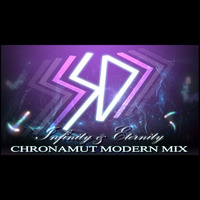 Chronamut - Infinity & Eternity (????? VgMix) by Chronamut