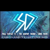 Chronamut - The Serpent Trench (Final Fantasy VI VGMix) by Chronamut