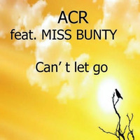 ACR - Can't Let Go by ACR