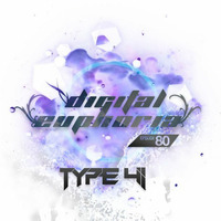 Type 41 Presents Digital Euphoria Episode 080 by Type 41