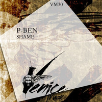 P-Ben - Shame (Absent Remix) [Venice Music] by Absent