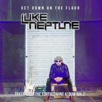 Get Down On The Floor by Luke Neptune