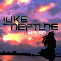All You Need (JPM remix) FREE DOWNLOAD by Luke Neptune