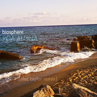Biosphere - Poa Alpina (Alec Taylor Remix) by Alec Taylor
