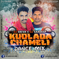 KUDLADA CHAMELI - DANCE MIX - DJ SHIVA &amp; DJ SANDEEP by DJ SHIVA MANGLORE