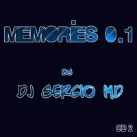 MEMORIES 0.1 by DJ SERGIO MD - CD2 by Sergio MD