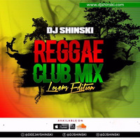 Reggae Club Mix Vol 1 [Lovers Edition] by DJ Shinski