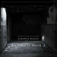 Saraph&amp;Mainyu - We like it Dark 5 by Andy Rodrigues