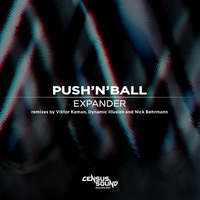 [OUT NOW!] Push'n'Ball - Expander (Nick Behrmann Remix) by Nick Behrmann