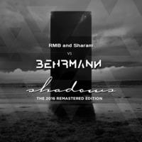 [FREE] RMB & Sharam - Shadows (Behrmann's 2016 refresh) by Nick Behrmann