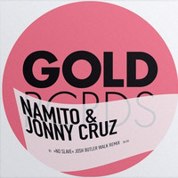 Namito & Jonny Cruz - No Slave (Original) by Namito