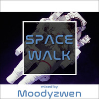Space Walk - mixed by Moodyzwen by moodyzwen