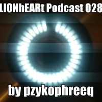 LIONhEARt Podcast 028 by Georg Lendl (Pzykophreeq)