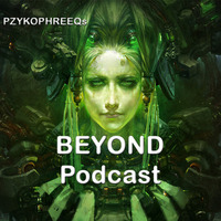 BEYOND Podcast 024 by Georg Lendl (Pzykophreeq)