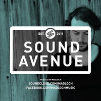 Sound Avenue With Madloch 051 (May 2017) by Madloch
