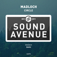 Madloch - Circle (Original Mix) [Sound Avenue] FREE DOWNLOAD! by Madloch