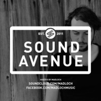 Sound Avenue With Madloch 049 (February 2017) by Madloch