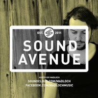 Sound Avenue With Madloch 047 (September 2016) by Madloch