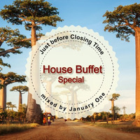 House Buffet Special - Just before Closing Time -- mixed by January One by House Buffet
