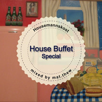 House Buffet Special - HOUSEmannskost -- mixed by mat.thew by House Buffet