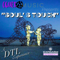 A 'DTL' Experience - Soul's Touch by Cquer